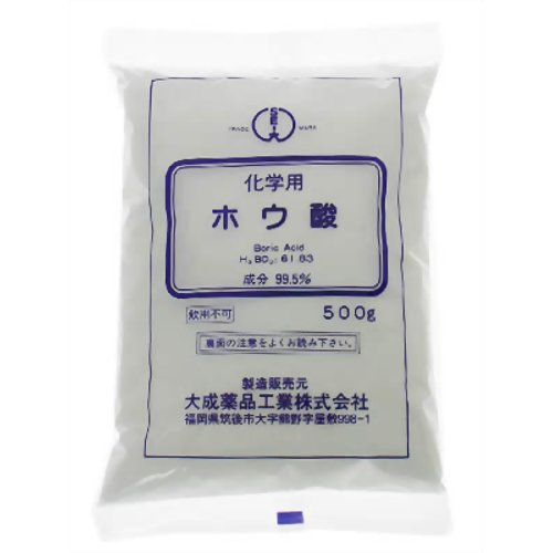 ホウ酸 500g 【大成薬品】